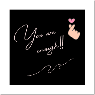 you are enough Posters and Art